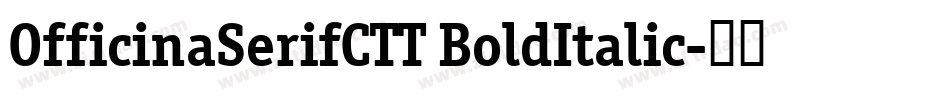 OfficinaSerifCTT BoldItalic字体转换